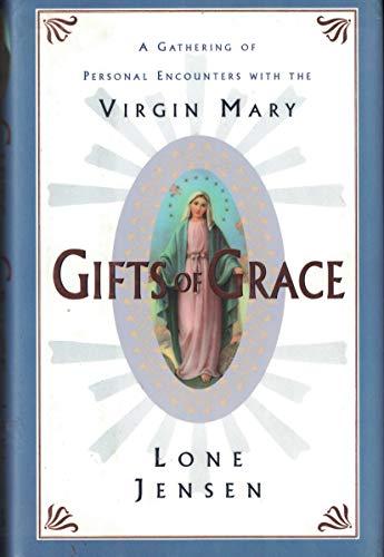 Book Gifts of Grace: A Gathering of Personal Encounters With the Virgin Mary free