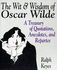 Book The Wit & Wisdom of Oscar Wilde: A Treasury of Quotations, Anecdotes, and Repartee free
