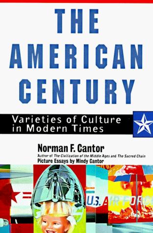 Book The American Century: Varieties of Culture in Modern Times free