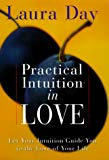 Book Practical Intuition in Love: Start a Journey Through Pleasure to the Love of Your Life free