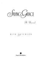 Book Saying Grace: A Novel free Book Saying Grace: A Novel free