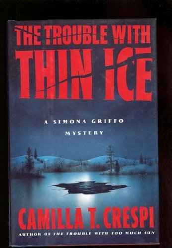 Book The Trouble With Thin Ice (Simona Griffo Mysteries) free