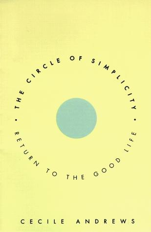 Book The Circle of Simplicity: Return to the Good Life free