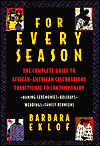 Book For Every Season: The Complete Guide to African American Celebrations Traditional to Contemporary free