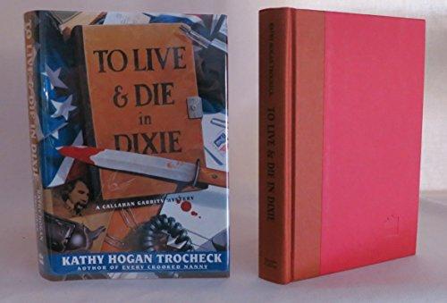 Book To Live & Die in Dixie (Callahan Garrity Mysteries) free