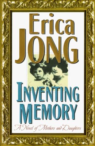 Book Inventing Memory: A Novel of Mothers and Daughters free