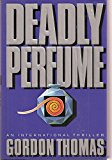 Book Deadly Perfume: An International Thriller free