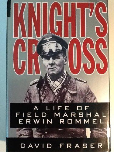 Book Knight's Cross: A Life of Field Marshal Erwin Rommel free