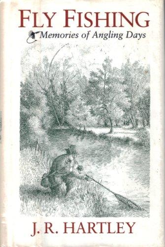Book Fly Fishing: Memories of Angling Days free