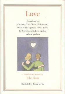 Book Love: Considered by Casanova, Mark Twain, Shakespeare, Oscar Wilde, Sigmund Freud, Byron, LA Rochefoucauld, John Updike, and Many Others free