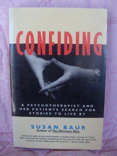 Book Confiding: A Psychotherapist and Her Patients Search for Stories to Live by free