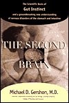 Book The Second Brain : The Scientific Basis of Gut Instinct and a Groundbreaking New Understanding of Nervous Disorders of the Stomach and Intestines free