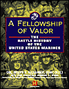 Book A Fellowship of Valor: The Battle History of the United States Marines free