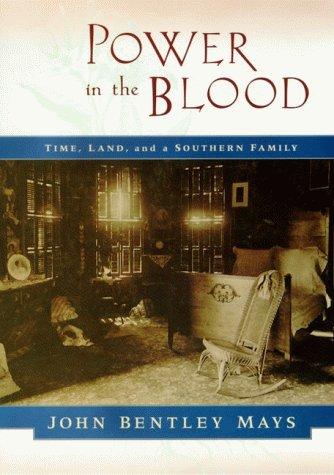 Book Power in the Blood: Land, Memory, and a Southern Family free