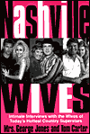 Book Nashville Wives: Country Music's Celebrity Wives Reveal the Truth About Their Husbands and Marriages free