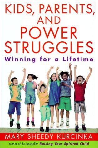 Book Kids, Parents, and Power Struggles: Winning For a Lifetime free