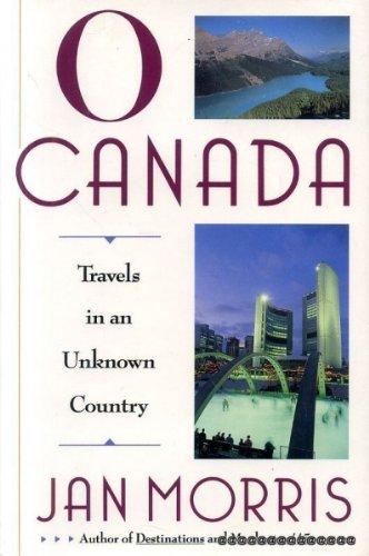 Book O Canada!: Travels in an Unknown Country free