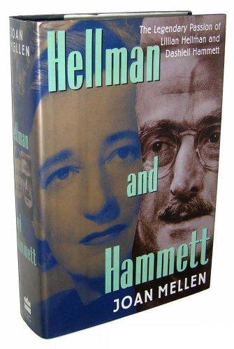 Book Hellman and Hammett: The Legendary Passion of Lillian Hellman and Dashiell Hammett free