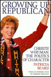 Book Growing Up Republican: Christie Whitman: The Politics of Character free