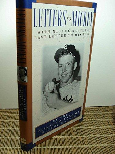 Book Letters to Mickey: By the Friends & Family of Mickey Mantle free