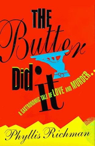 Book The Butter Did It: A Gastronomic Tale of Love and Murder free