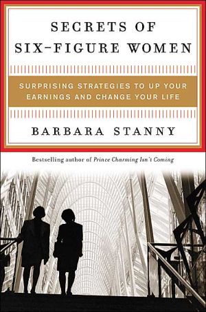 Book Secrets of Six-Figure Women: Surprising Strategies to Up Your Earnings and Change Your Life free