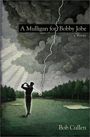 Book A Mulligan for Bobby Jobe: A Novel free