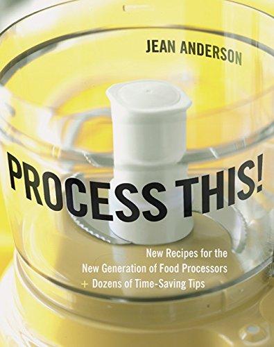 Book Process This!: New Recipes for the New Generation of Food Processors plus Dozens of Time-Saving Tips free