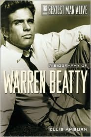 Book The Sexiest Man Alive: A Biography of Warren Beatty free