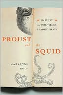 Book Proust and the Squid: The Story and Science of the Reading Brain free