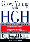 Book Grow Young With Hgh: The Amazing Medically Proven Plan to : Lose Fat, Build Muscle, Reverse the Effects of Aging, Strengthen the Immune System, Improve Sexual Performance free