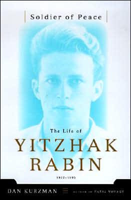 Book Soldier of Peace: The Life of Yitzhak Rabin free