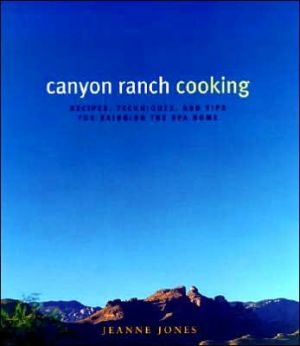 Book Canyon Ranch Cooking: Bringing The Spa Home free