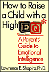 Book How to Raise a Child With a High E.Q: A Parent's Guide to Emotional Intelligence free