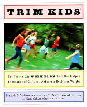 Book Trim Kids(TM): The Proven 12-Week Plan That Has Helped Thousands of Children Achieve a Healthier Weight free