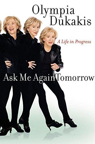 Book Ask Me Again Tomorrow: A Life in Progress free