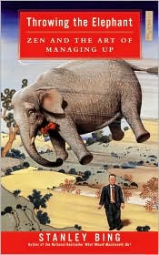 Book Throwing the Elephant: Zen and the Art of Managing Up free