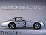 Book The Art of the Sports Car: The Greatest Designs of the 20th Century free