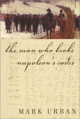 Book The Man Who Broke Napoleon's Codes free