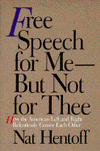 Book Free Speech for Me--But Not for Thee: How the American Left and Right Relentlessly Censor Each Other free
