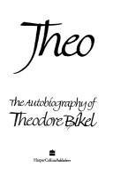 Book Theo: The Autobiography of Theodore Bikel free