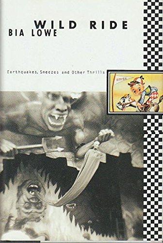 Book Wild Ride: Earthquakes, Sneezes and Other Thrills free