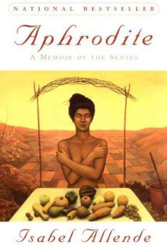 Book Aphrodite: A Memoir Of The Senses free