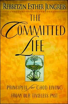 Book The Committed Life: Principles for Good Living from Our Timeless Past free