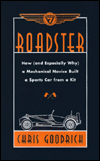 Book Roadster: How, and Especially Why, a Mechanical Novice Built a Car from a Kit free