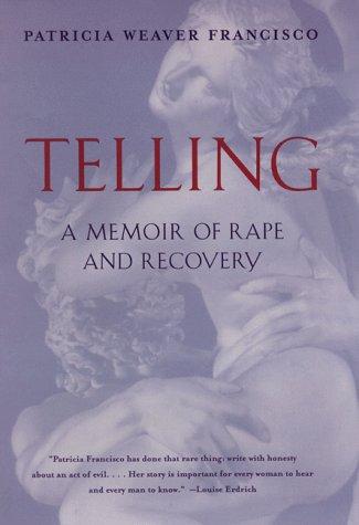 Book Telling: A Memoir of Rape and Recovery free