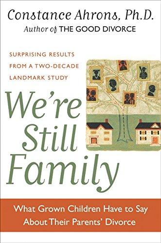 Book We're Still Family: What Grown Children Have to Say About Their Parents' Divorce free