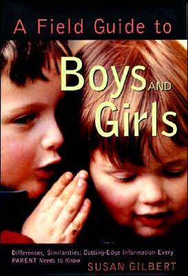 Book A Field Guide to Boys and Girls: Differences, Similarities; Cutting-Edge Information Every Parent Needs to Know free
