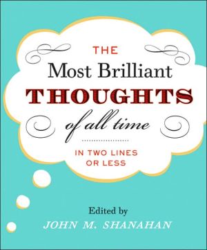 Book The Most Brilliant Thoughts of All Time (In Two Lines or Less) free