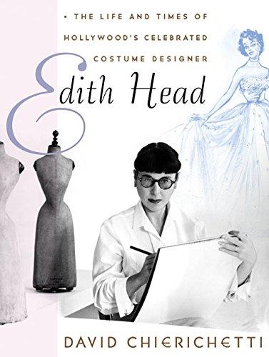 Book Edith Head: The Life and Times of Hollywood's Celebrated Costume Designer free